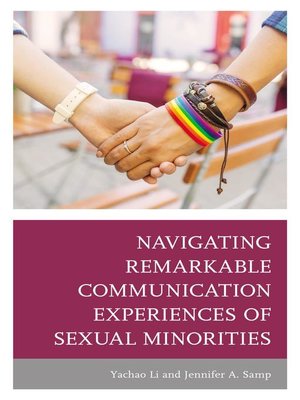 cover image of Navigating Remarkable Communication Experiences of Sexual Minorities